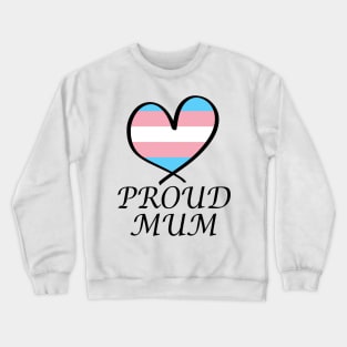 Proud Mum LGBT Gay Pride Month Transgender Flag Crewneck Sweatshirt